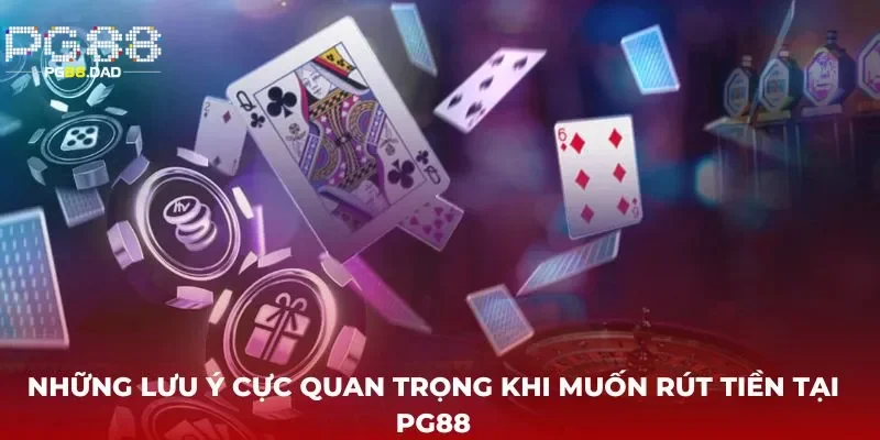 Kinh nghiệm rút tiền PG88 nhanh, không gặp lỗi