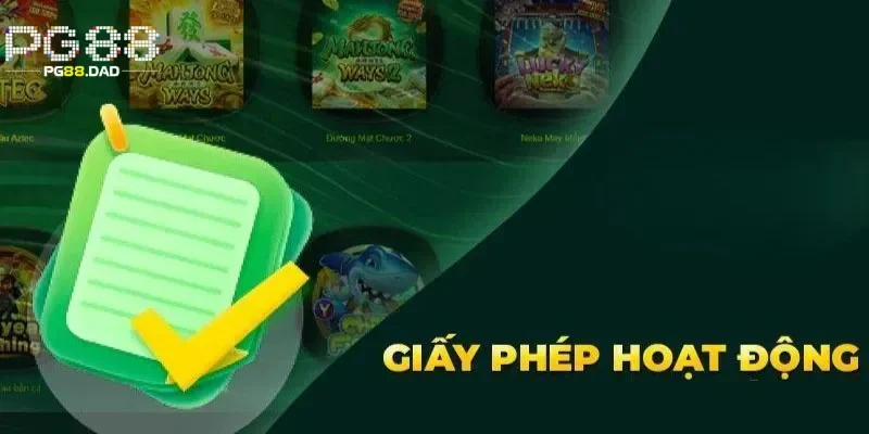 Tầm quan trọng của giấy phép hoạt động PG88